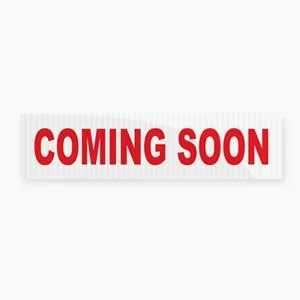 Coming Soon Sign Rider